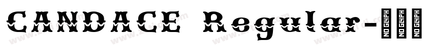 CANDACE Regular字体转换